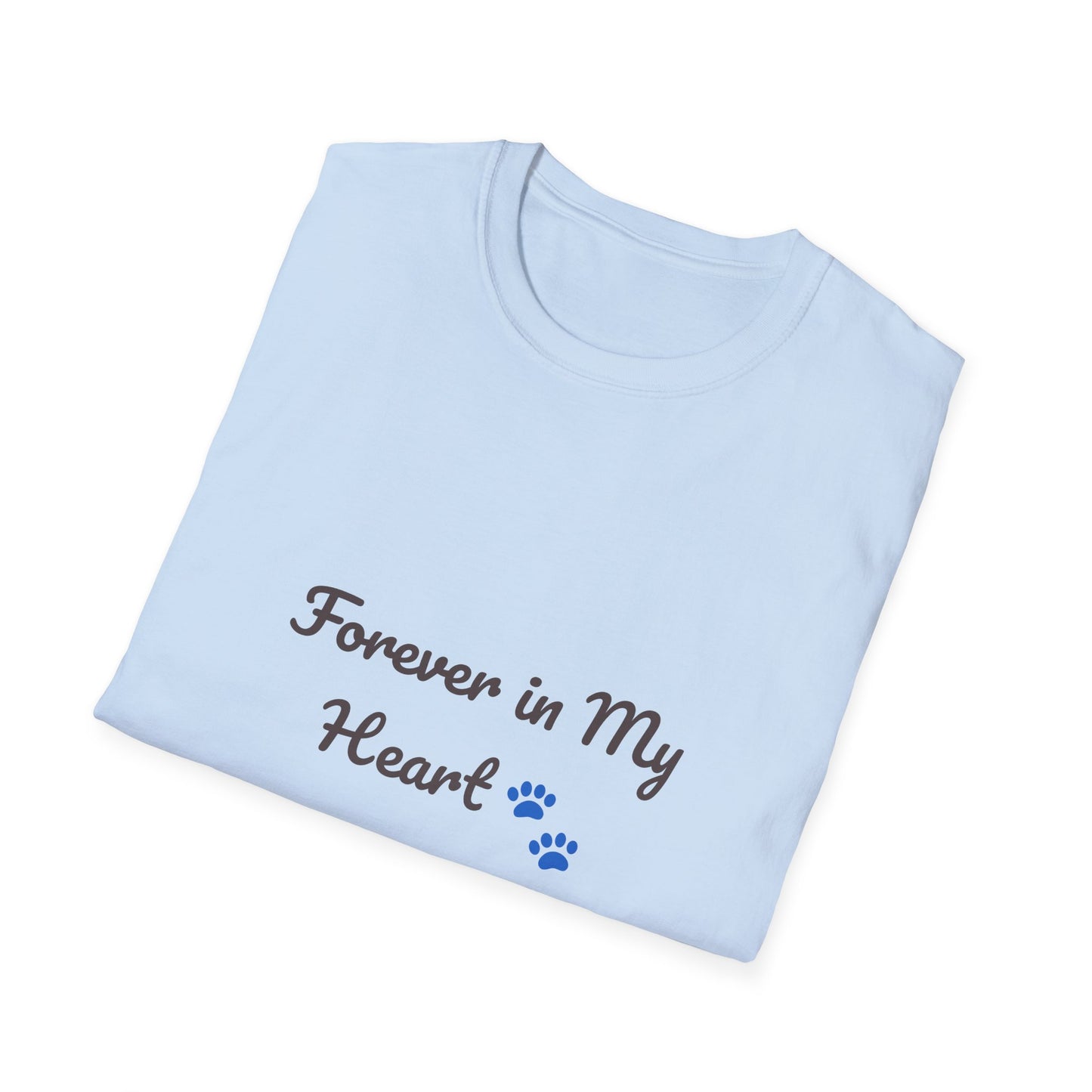 Forever in My Heart Pet Memorial T-Shirt