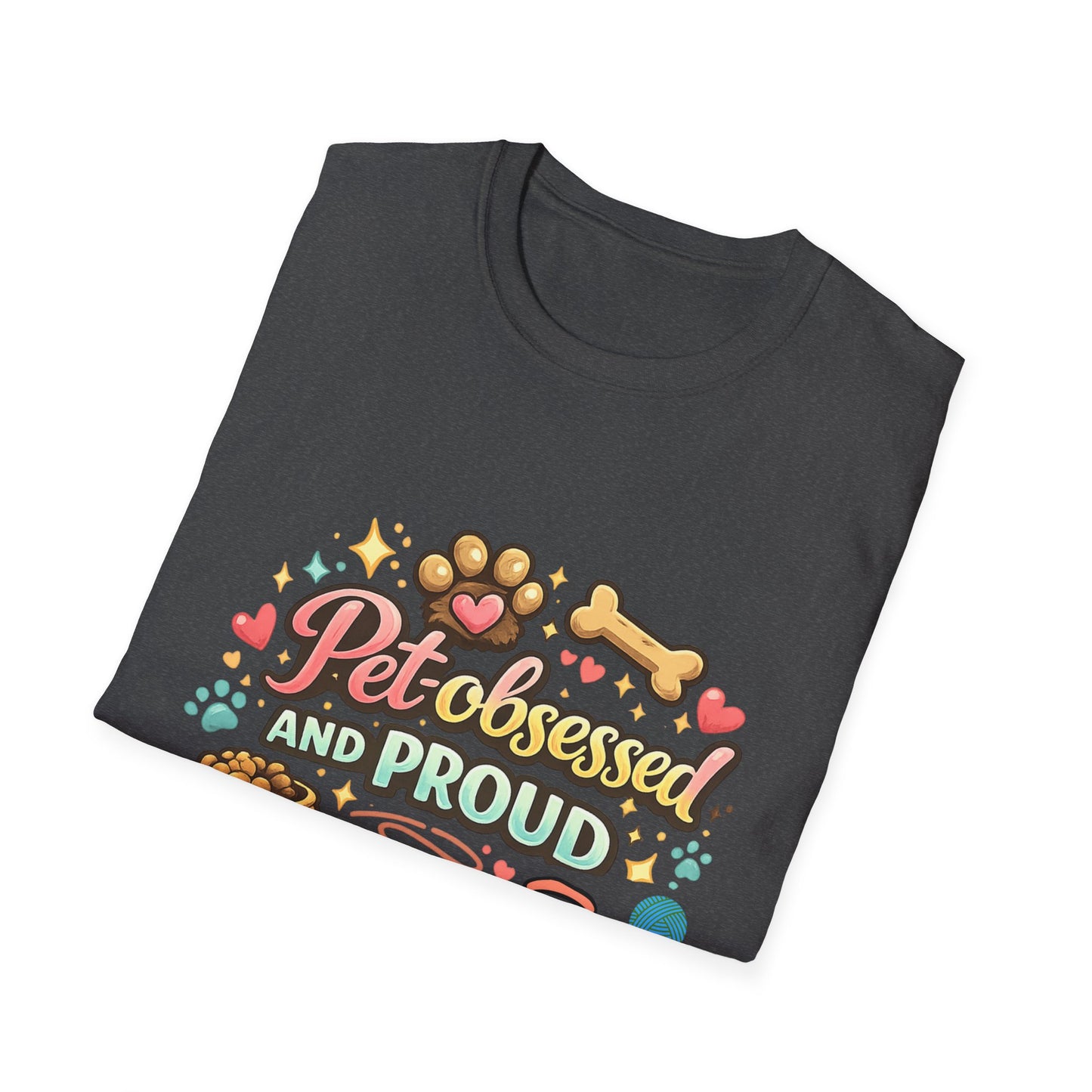 Pet Obsessed And Proud T-Shirt — Cute Paw, Bone & Bowl Graphic Tee for Pet Lovers