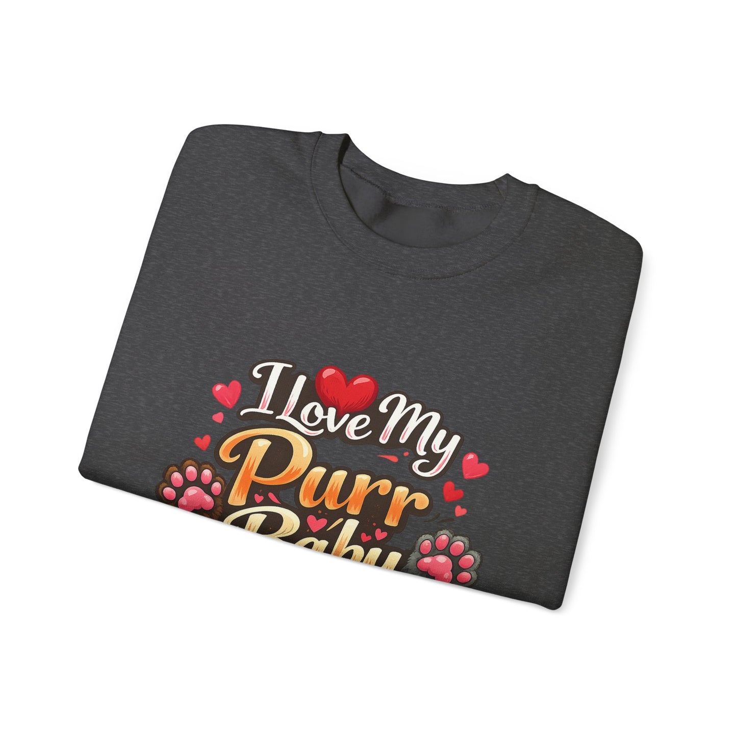 I Love My Purr Baby Crewneck Sweatshirt - Cat Lover Gift | Cat Mom Apparel